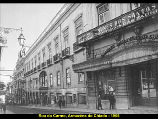 Rua do Carmo, Armazéns do Chiado - 1965 