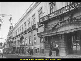 Rua do Carmo, Armazéns do Chiado - 1965 
