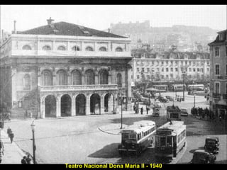 Teatro Nacional Dona Maria II - 1940 