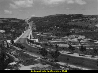 Auto-estrada de Cascais - 1944 