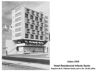 Lisboa 1958 Hotel Residencial Infante Santo   Esquina da R. Infante Santo com a Av. 24 de Julho 