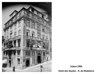 Lisboa 1906 Hotel das Nações - R. da Madalena 