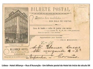 Lisboa - Hotel Alliança – Rua d’Assunção - Um bilhete postal do Hotel do início do século XX  