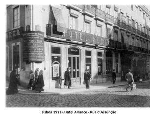 Lisboa 1913 - Hotel Alliance - Rua d’Assunção 