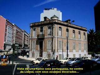 Vista de uma típica casa portuguesa, no centro de Lisboa, com seus azulejos decorados...  