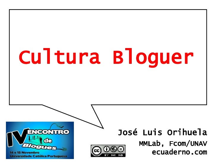 Cultura Bloguer José Luis Orihuela MMLab, Fcom/UNAV ecuaderno.com 