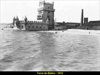 Torre de Belém - 1912
 