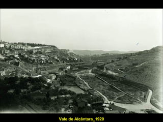 Vale de Alcântara_1920
 