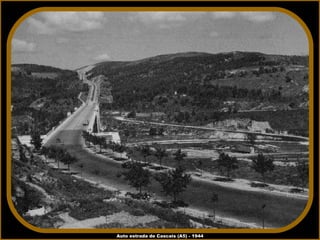Auto estrada de Cascais (A5) - 1944 