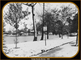 Campo Grande (Nevão) - 1945 