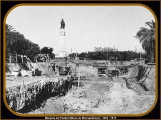 Marquês de Pombal (Obras do Metropolitano) – 1950 / 1970 