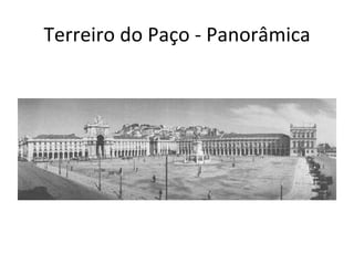 Terreiro do Paço - Panorâmica 