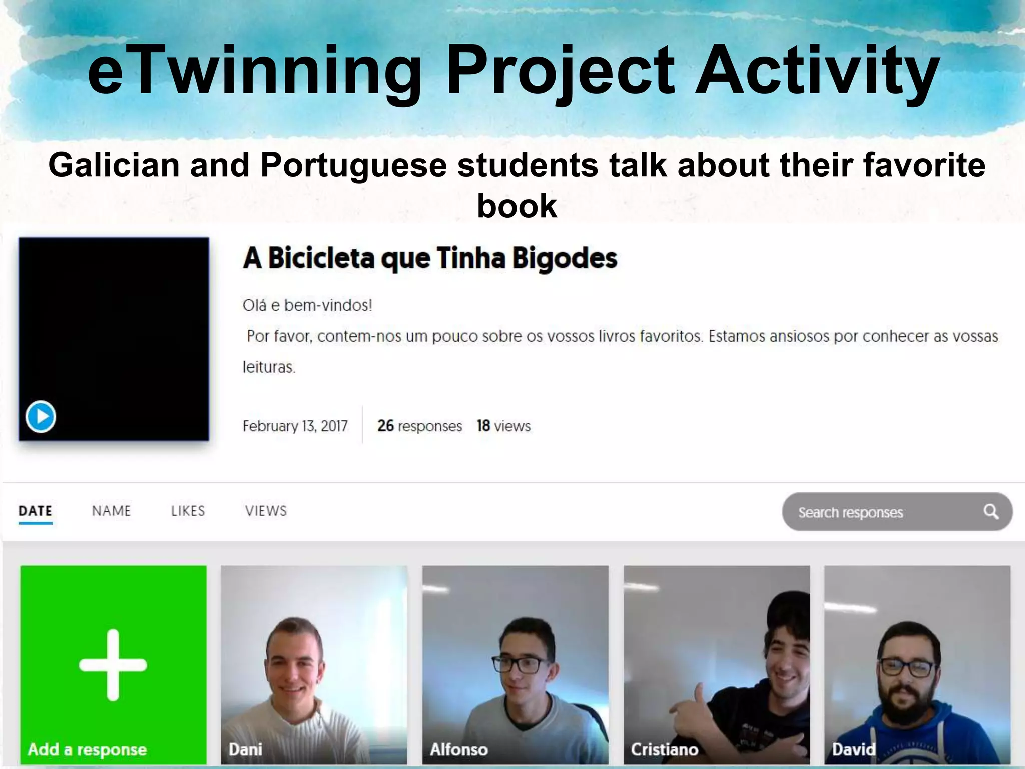 eTwinning Project Activity
Galician and Portuguese students talk about their favorite
book
 
