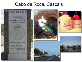 Cabo da Roca, Cascais
 
