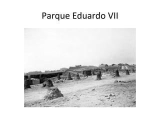 Parque Eduardo VII 