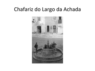 Chafariz do Largo da Achada 