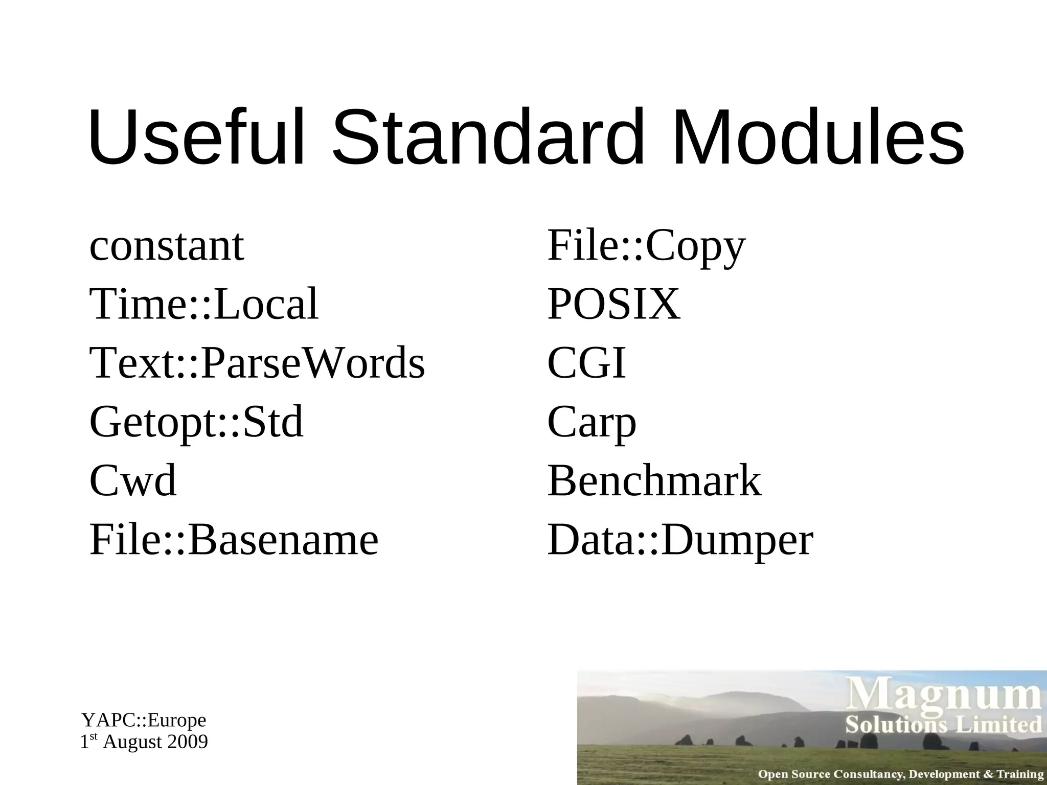 Array Size $#array  is the index of the last element in  @array 