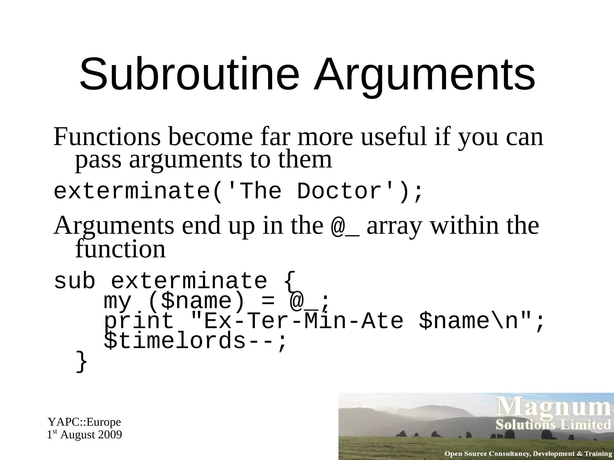 my $number_less_than_1 = 0.000001; 