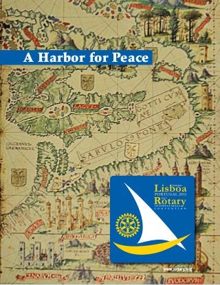 Register online: www.riconvention.org    |  i
www.rotary.org
A Harbor for Peace
 