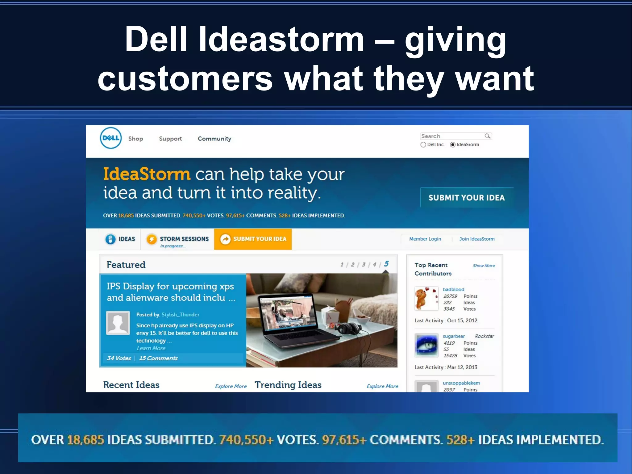 Dell Ideastorm – giving
customers what they want
 