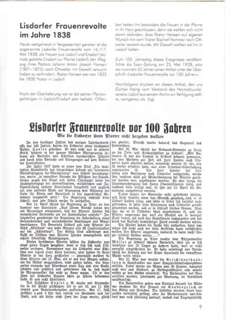 Lisdorfer Frouenrevohe
im Johre 1838
Heute weitgehend in Vergessenheii geroten ist die
sogenonnte Lisdorfer Frouenrevolte vom 1 6./17.
Moi
'1838,
ols Frouen ous Lisdor[ und Ensdorf (do-
mols gehörte Ensdorf zur P{orrei Lisdorf) den Weg-
zug ihres Postors Johonn Anton Joseph Honsen
(l B0l -l 875) noch Ottweiler mit Gewolt versucht
hoben zu verhindern. Posior Honsen wor von I 832
bis I 838 Postor in Lisdorf.
Noch der Überlieferung wor er bei seinen Pforron-
gehörigen in Lisdorf/Ensdor[ sehr beliebt. Of{en-
bor hotten ihn besonders die Frouen in der Pforrei
in ihr Herz geschlossen, denn sie wollten sich nicht
domit obfinden, doss Postor Honsen ouf eigenen
Wunsch hin vom Trierer Bischof Hommer noch Ott-
weiler versetzt wurde. Mit Gewolt wollten sie ihn in
Lisdorf holten.
Zum 100. Johrestog dieses Ereignisses veröffent-
lichte die Soor-Zeitung om 25. Moi 1938, olso
vor nunmeh r 62 Johren einen Artikel unter der Über-
schrift »Lisdorfer Frouenrevolte vor
.i00
Johrenu.
Nochfolgend drucken wir diesen Ar-tikel, den uns
Günter Mong vom Vorstond des Heimotkunde-
vereins Lisdorf ous seinem Archiv zurVerfügung stell-
ie, worlgetreu ob. (hg)
8irD0fier ffiouemeuoltu 0m 100 $o[renEie bie Sioborfer ibren giarrer nigf [etgeben ioollren
Sn ben lrejfiiget_ SoDten be3 borigen §oIlrlunöerti,
clfo uor 100 Saf)ren, -$o-tten bie SiBborier eiiren-birülmteri
lpaftor, $ a n I e n gefeifien. Gr toor ni{t nur in unferm
§teii, fonbern in_ bet gonSen füblid;en E[einprouina ie,
fqnnt ol9 Eerfaffer uon €0riften etSielTerif{en ,3n6olt6
unb burdl feine Eerfu{e unb ?Inregungen ouf bem 6e6iete
bcr Sonhe3tultur.
5m 3o$1e l93i Dctte gc unter öem Sitel ,,Oie ruig,
tigfien Eer$öltniffe bll bütgerlidlen leben6 mit"befonberir
Airüdfigtigung berfr$einprouinS" eine Gdlrift geroutgeqe,
ben, toorin ,,in populörer Gprodle bie lpfli$ten öer GtoaiA,
bürger gegm ben 6toot unb §effen Dberfoupt fotrie bie
gouptgrunbiüge ber cbminiitrotiuen, militörifsen unb 5u.
itiaurrlniiung- unie§ Eoter_lonie6 borgeftellt unb 3ugleidl
cui eine paiienöe lßeiie aui €qeugung lnb $Abrunq bei
Siebe für .Rönig unb Eoterionb in ben iugenbli{en 6e,
müteqr fingetoirft_roir-b." Oie fregierun!
-empioijt
öiep
g{Eifl, unb iebe 6d1u[e rruBLte fie oni6oifen.
2Im 14. 2lpril fdlrieb bie Eegierung au Erier on ben
Sonbrot bon GcotlouiB: ,,2IuB ggrem Eeridt boben rrir
mit Eergnügen cntnorrmen, bog ber Sforrer Sonfen fi6
iorttoälrenö &tbienfte um bie Sanbe6hrlhrr euo'irbt.', Sn,
folgebeffcn genelmige öie Eegietung bie lleberloffung eineB
Gemeinbefelbe9 3unr ueriu$Btoeifen 2lnpflonlen uon
-fioul,
6ccr6öumen. Sie Gemeinöe liBöorf oob bem Efortet riin
gbrd ,,!ßilblsnb" bon feSB gltorgen'u-nl gO Ouädrahu$en
qut ler ,,60inötoul". Ser €rfolg blieb ollbtöing6 cu9.
Ug§.,iq--Dbll-!ou -l-oqt-
lpfoner llonfen tonongebrnö mb
e{:elt öffentlidre Eelobigungen
- Siefen beru&nten lPfcaer follten bie Si3borfet mrn
ain-d gutcn lcge-9 ftrgeben; benn er Iief, fig nc6 Dtu
bciler bcrfeten. Eermuleten nun üie Si6borfei eine 66i,
tcn'e ton irgenb einet 6eite bcfinter, oöet gcften fie igrän
lDfcrer fo in6 gere gei6loffen
- iebenfofi6 rrotttten fie
ilreu lpfoner cm 16. fici, o16 et mit brei lßogen cnton,
run'bie 9ltö6el toegtrufc6ren, niöt lie6en loffen.- Gie 6ela,
gc-rtcn rielryc[r bc3 Efarqaü3 einin lirg unb eine 9to$t,
iu6.,Ucn unö-Eöiltcri unö gebürbcten Iiö Io, bcB fogä
ibt' Eürgermeiiter fiÖ ni6t iu üncn rücqte. 'Ob -er'
tcn
Sotn ber .Si9borfer $rauen f6on *u fr-ilren betonrncn
fuEr, lff un6 ni6i l6e-rliefert.
' '
- Pet $elb$ütet § n g I e ! a. E. tourbe mlt Gieintollr.
le-n in bie $lu{t gef$logen, a[B er om 16. um 11 1lürr
obenb6 3um 2lu3eincnbetgellen cufforberte. 2tm 17. träD
SlDil6q!.4.unb 5ll$t fom enbliö ein Genöatm au9-bei
5tobl, unb cl6 bidfet ni{t $em &r Soge routbe, gleiS
ern _3m-eiter. Gnei$t hurbe boburÖ bog oegenteil be3
€rmiinfdlten.
.!lm _2Q.-
!no1 f{rieb ber EiBtum3,EertDefer 3u Xrier
cn bie Crts, unb sirÖenl6öifen 6u .gßbo{i ,,[tit tse,
bouern ift mir ber tuniuli in SiBt-orf bcfonht'äemorben.
ber. bon lBeilcr1- 3ut geit, ot6 geri'gonfen ioO ötd
toe;l.r.t;otte obreifen_.ro_ollen, neronlof,t morben iit; ber, mie
ld, merter erlol)ren l1obe, nun einer €riminol,llnteriu6ung
tunler:oorfen _ iit. Oer gerr $onien bai 'ireil
tpilli« eine Eerjegung nod Ottroeiler- naggeiudlt, rodtCle
i!m, nodlbem olleB 3ut_ 8ieöerbeiegung ber'$foriei geor6.
nel t!-orDen mor, 3u-geftcnDen lDorben. -€6 mqr sier3u bie
Gtoct6genelmigunj be3 gerrn Dberpröfibenten riOti§, unb
no$bem biefe eriotgt roci, ift ifm om 12. 2lpril bi; er.
nennung ouBgeiettigt toorben.
Oreiei fonnte ber 6emeinbe ni{t..unbefornt blei6en,
r§!, tqttj biq-rlbe bonn hen.,^Ißuxt6-Sldr$e4,bofl er iri
li5üori biei6en möge, unb götte er iilbir ildr darubir cuc,
3efrroSen, io t;ötte ieine Grnennung no{ Otitoeiler 3urüd,
gcnolnmen roerben, unb er in tiiloif bleiben [önnen.' ll6er
ig,qt, too et in Ctttoeiler f6on ongefommen ift. unb bie
Tiofr-i ongetr-eten [ot, bori ein lBedlfel um [o rueniger
6ioft iinben, olB fonft ben frubeftörern äoöqeqeben unb 5er
brrrü ben ?Iuirubr beobfidltiqte irued enet6i öerben toürbe.
_ Oi9.IB-eip_er-tloben bii 6od1-e fegr uerborben, benn iest
mög-tc fidr lei6t cudl ber befte'6ei[tti6e taum entidltiehin
tDollcn, ilrc p-fa-nei on3utretän, noburdi lie borm tno$t t6n.
ge; erlebiqt bleiben rDütbe....i,
_ _e-ie ffegie-rung 3u Srier moste bem Eürgermeifier
Iltlltgl au 8llbo1f f{roere Bor6trfe, übet bie er fidl
inneriolü uon 10 Sogen iu dufiern l)dtte, rneil er ni6i
encrgifS eingefdTritten-fei.
-€r
frätre urineOiirnt uor Soreä,
HH,
Ofrlrr8,.rtl3firn":ru ber 6tobt ecctrouiB 6ie beteclfnete
9lnn 25. 9ltoi toar berelti bie 6 e.r i-g t B u.e r! o n.b ,
Iung in Goarbuiden bot einer Gneliat,lltiterfuduriq3hm,
mifiion. Sobei burbe, ein Sllann u:nli gg ikmien. böunter
cudl rier ou3 €nibotf, ru Oefönimi6fhclen uirä cnteil,
mäfiig 3u ben- §offrn uärurteilt. Oiä SArfonalieu bei-.Eer;
uneilten burben, iebermcrm 3ur Bcmurig, im llmtBbloü
rcröffentli{t.
Oie Eerurteilten gcben nun lle{nlaut lei,rmb bie gltön,
ntr mc$ten iür itpe grouen ein Gncb.ingefuö cn
beL§önig uon Erdufienl Oie llnlolien tourberii5iren'§cr,
oultin hefentlidl gef[r6t, obet bie lBeibeneuoltr' bongi6,
borf loct nodl iofrelcng Ionöcuf, Ionbob bc9 5ageegefpräS.
 