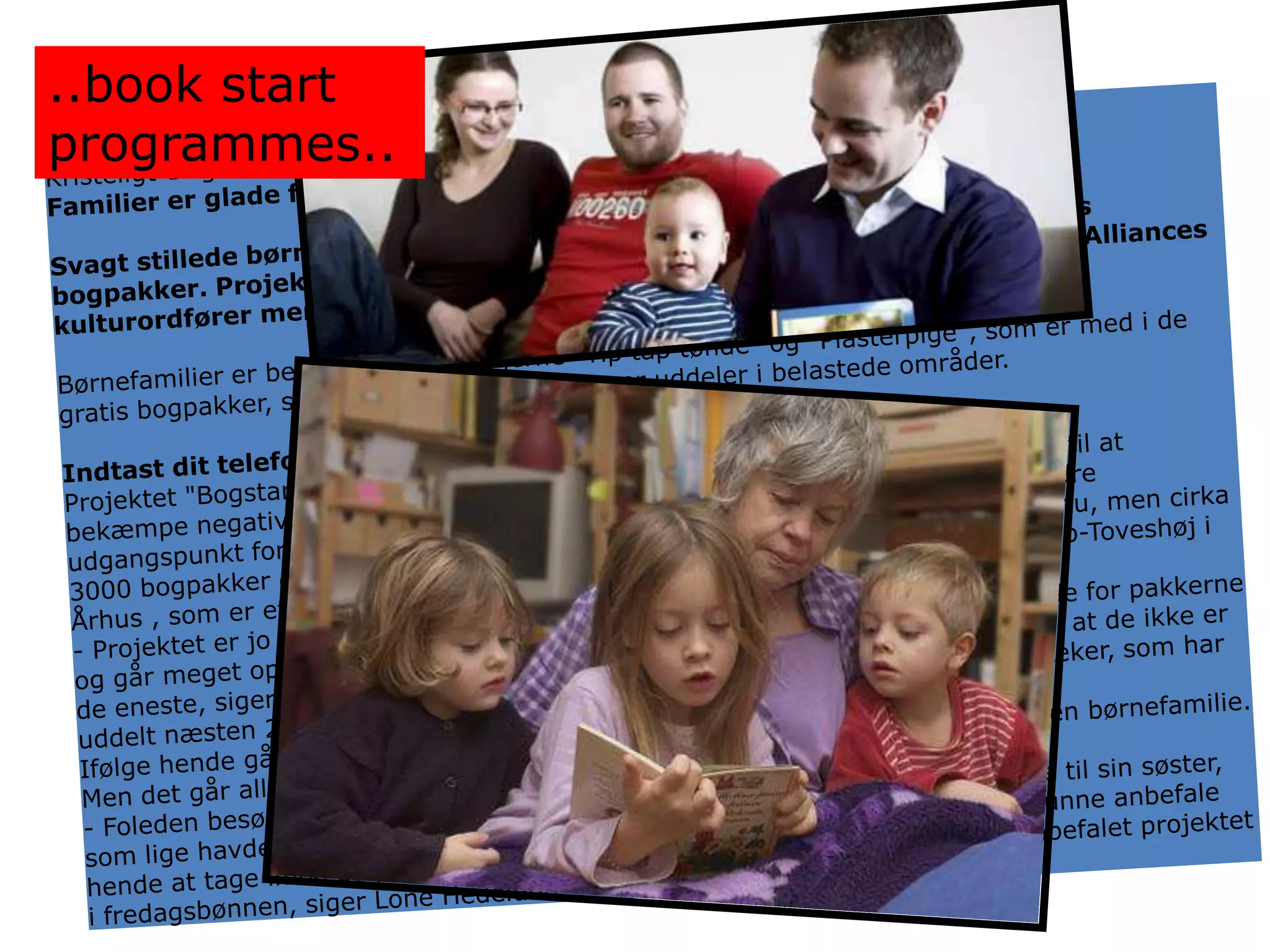 ..book start
programmes..
 