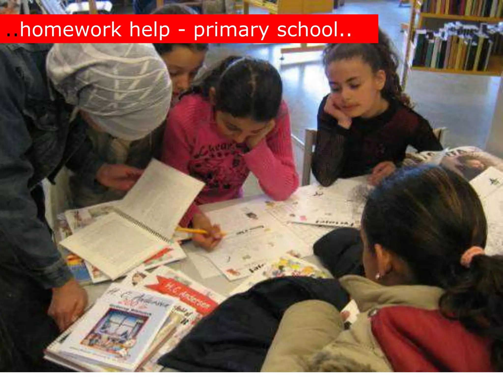 ..homework help - primary school..
 