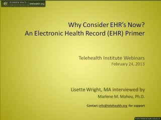 Why Consider EHRs Now? An Electronic Health Record (EHR) Primer 
