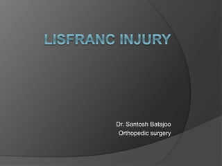 Dr. Santosh Batajoo
Orthopedic surgery
 