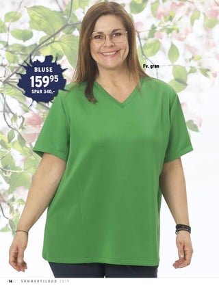 16 S O M M E R T I L B U D 2 0 1 9: :
15995
BLUSE
SPAR 340,-
Fv. grøn
 