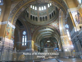 Basilica of St. Therese in Lisieaux
INSIDE
 