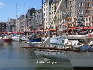 Honﬂeur old port
 