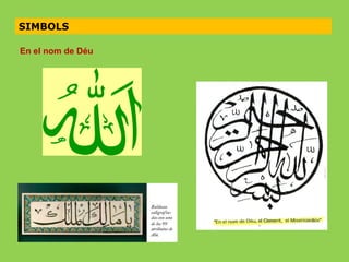 SIMBOLS
En el nom de Déu

 