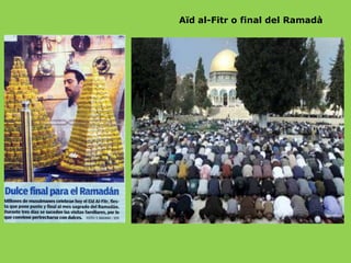 Aïd al-Fitr o final del Ramadà

 