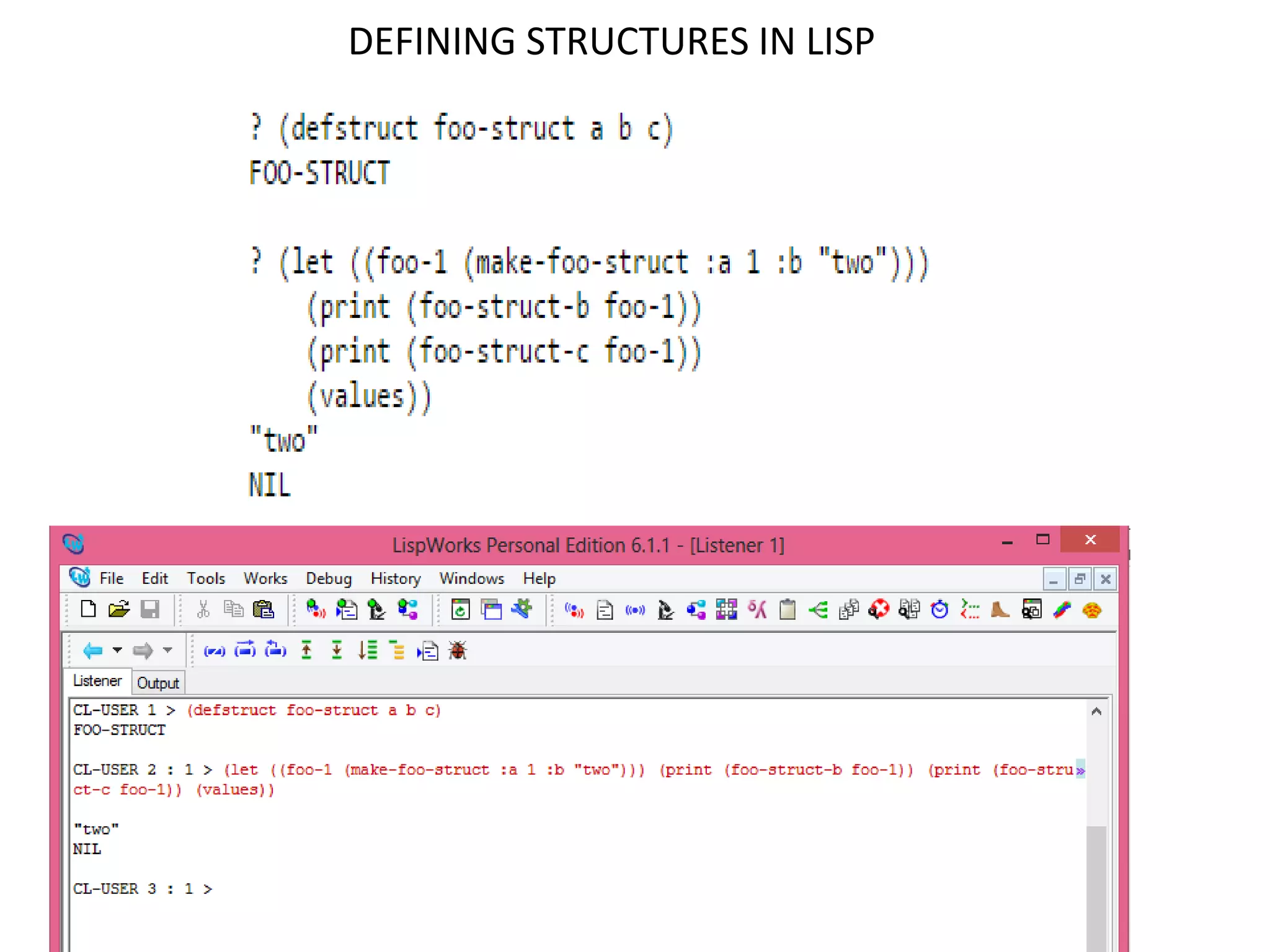 DEFINING STRUCTURES IN LISP
 