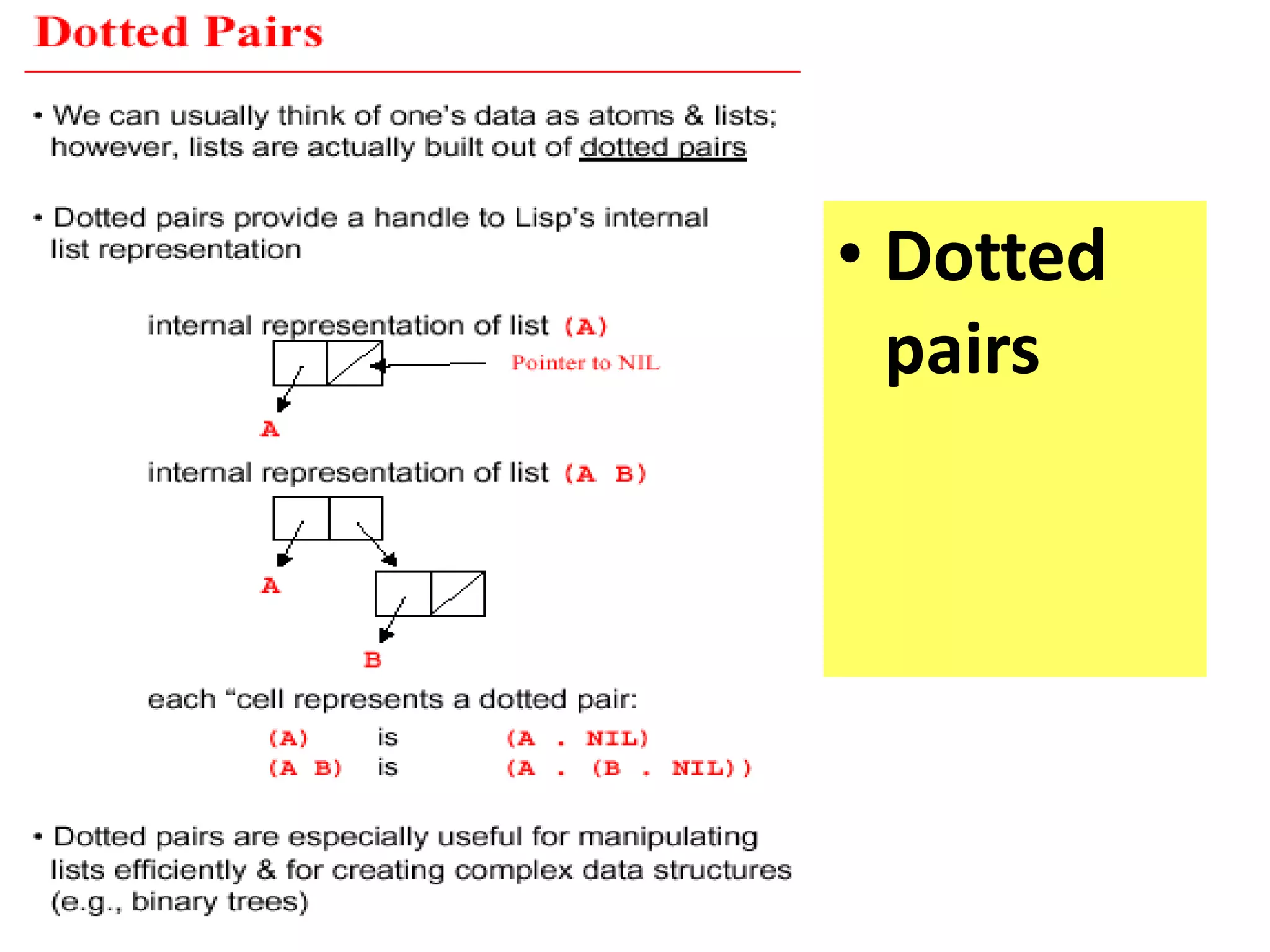 • Dotted
pairs
 