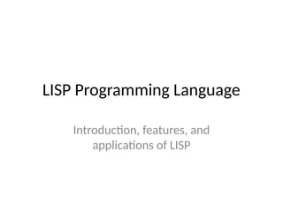 Comprehensive Overview of LISP Programming Language: Features, History ...