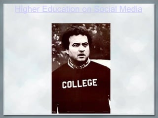Higher Education on Social Media 