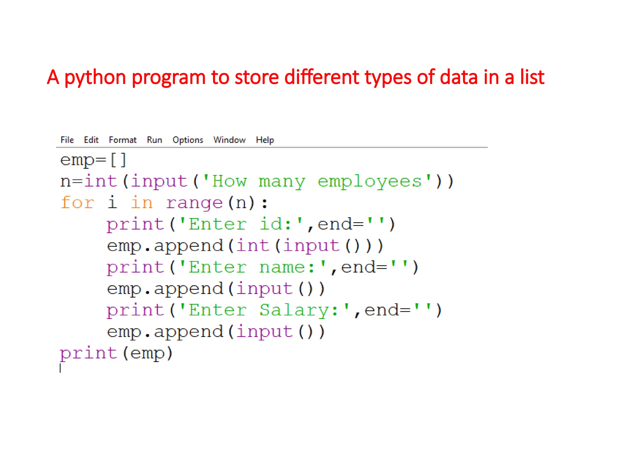 A python program to store different types of data in a list
 