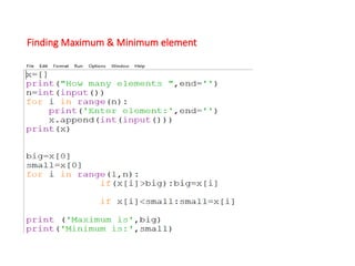 Finding Maximum & Minimum element
 