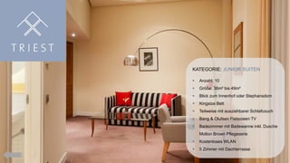 KATEGORIE: JUNIOR SUITEN


Anzahl: 10



Größe: 36m² bis 49m²



Blick zum Innenhof oder Stephansdom



Kingsize Bett



Teilweise mit ausziehbarer Schlafcouch



Bang & Olufsen Flatscreen TV



Badezimmer mit Badewanne inkl. Dusche
Molton Brown Pflegeserie



Kostenloses WLAN



5 Zimmer mit Dachterrasse

 