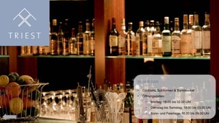 SILVER BAR


Cocktails, Spirituosen & Barklassiker



Öffnungszeiten:


Montag: 18.00 bis 02.00 Uhr



Dienstag bis Samstag: 19.00 bis 03.00 Uhr



Sonn- und Feiertage: 16.00 bis 24.00 Uhr

 