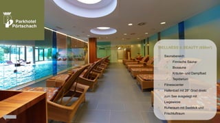 WELLNESS & BEAUTY (650m²)


Saunabereich


Finnische Sauna



Biosauna



Kräuter- und Dampfbad



Tepidarium



Fitnesscenter



Hallenbad mit 28° Grad direkt
zum See ausgelegt mit
Liegewiese



Ruheraum mit Seeblick und
Frischluftraum

 
