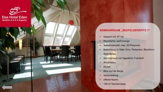 SEMINARRAUM „SEEFELDERSPITZ 1“


Gesamt m2: 67 m2



Raumfarbe: weiß/orange



Teilnehmerzahl: max. 30 Personen



Bestuhlung: U-Tafel, Kino, Parlament, Blockform,
Sesselkreis



Seminarraum mit Tageslicht, Frischluft



Aircondition



WLAN



Blick auf die Berge



Verdunkelung



offener Kamin



156 m² Dachterrasse

 