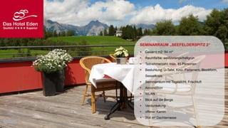SEMINARRAUM „SEEFELDERSPITZ 2“


Gesamt m2: 94 m²



Raumfarbe: weiß/orange/hellgrün



Teilnehmerzahl: max. 45 Personen



Bestuhlung: U-Tafel, Kino, Parlament, Blockform,
Sesselkreis



Seminarraum mit Tageslicht, Frischluft



Aircondition



WLAN



Blick auf die Berge



Verdunkelung



offener Kamin



264 m² Dachterrasse

 