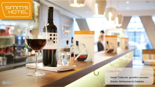 LOBBYBAR


Idealer Treffpunkt, gemütlich verweilen



Snacks, Mehlspeisen & Getränke

 