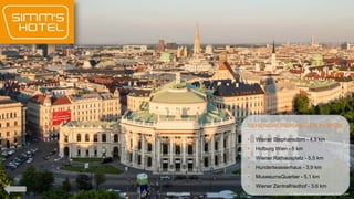 SEHENSWÜRDIGKEITEN IN WIEN


Wiener Stephansdom - 4,9 km



Hofburg Wien - 5 km



Wiener Rathausplatz - 5,5 km



Hundertwasserhaus - 3,9 km



MuseeumsQuartier - 5,1 km



Wiener Zentralfriedhof - 3,6 km

 