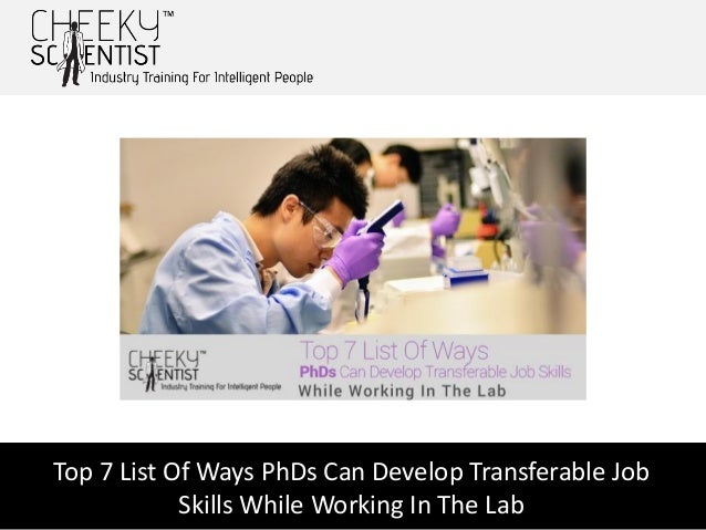 7 ways phds can develop transferable skills for industry while still list of transferable job skills