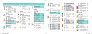 Os nossos Produtos contêm Ingredientes      Acessórios                                     17295     Gel Hidratante de Massagem €9,00     4209    Gel de Duche Hidratante         €4,90

       CUIDADOS DO CORPO E CAPILARES                                                                     Naturais seleccionados para acções
                                                                                                         específicas sobre a pele e o cabelo.
                                                                                                                                                     7667
                                                                                                                                                     9587
                                                                                                                                                     9588
                                                                                                                                                             Kit Para o Cuidados dos Pés
                                                                                                                                                             Escova com Pedra Pomes
                                                                                                                                                             Lima Para os Pés
                                                                                                                                                                                            €8,00
                                                                                                                                                                                            €6,00
                                                                                                                                                                                            €6,00
                                                                                                                                                                                                    18494     Espuma de Banho


                                                                                                                                                                                                    SILK SATIN RADIANCE
                                                                                                                                                                                                                                         €11,00    4210    Sabonete Hidratante
                                                                                                                                                                                                                                                   Tamanho JUMBO
                                                                                                                                                                                                                                                   12583   Gel de Duche Hidratante
                                                                                                                                                                                                                                                                                           €2,50

                                                                                                                                                                                                                                                                                           €6,90
                                                                                                                                                     16675   Meias Para Hidratação          €6,00
             PERFECT BODY                                 12684   Loção Retardadora                        NOVO no cat. 13 2010                                                                     Última   apresentação cat. 17 2010             Uva e Equinácea
                                                                  do Crescimento do Pêlo    €11,00         20357 Creme de Mãos                                                                      12768     Creme de Duche Esfoliante   €11,00   16543    Creme de Corpo Antioxidante €6,90
             17558   Sérum Anti-Celulite
                                                          12690   Deo Roll-On Retardador do                      Rejuvenescedor              €8,00                                                  12769     Creme de Duche              €11,00   16550    Sabonete Antioxidante       €2,50
                     em Ampolas Para a Noite   €29,00                                                                                                FEMINELLE
                                                                  Crescimento do Pêlo         €8,00                                                                                                 12770     Creme de Corpo              €11,00   16536    Gel de Duche Antioxidante €4,90
             18424   Gel de Dia Anti-Celulite  €25,00                                                                                                11095   Toalhetes de Limpeza Íntima    €7,00
                                                          16544   Creme de Duche Para Depilar €8,00        Acessórios                                                                               12624     Loção Autobronzeadora       €11,00
             18441   Esfoliante Active         €18,00                                                                                                11101   Limpeza Íntima                €10,00                                                  Lima e Gengibre
                                                          18650   Bandas de Cera Fria       €12,00         13943   Luvas Para Hidratação                                                            16566     Loção Corporal
             18426   Creme Tonificante Abdómen €25,00                                                                                                18454   Limpeza Íntima Refrescante    €11,00                                                  4204    Gel de Duche Energizante        €4,90
                                                                                                                   (um par)                  €5,00                                                            com Brilhantes em Spray     €11,00
             18436   Gel Busto Firme                                                                                                                 13181   Limpeza Íntima Hidratante     €11,00                                                  4205    Sabonete Energizante            €2,50
                     Decote Perfeito           €25,00     Acessórios                                       FOOT CARE                                 15240   Creme Suavizante               €6,00                                                  14613   Deo Roll-On Energizante         €4,90
             18434   Creme Anti-Estrias        €25,00     13962   Lâmina Depilatória             €9,00                                               NOVO    no cat. 15 2010                        SWEDISH SPA
                                                                                                           Feet Up                                                                                                                                 Tamanho JUMBO
                                                          14737   Recargas Lâmina Depilatória    €9,00                                               20576   Desodorizante Íntimo                   18480     Esfoliante em Barra          €5,00   13769   Gel de Duche Energizante        €6,90
             Acessórios                                                                                    NOVO    no cat. 10 2010                           Refrescante                    €7,90   18481     Gel de Duche Estimulante    €11,00
                                                                                                           20547   Gel Refrescante          €11,00                                                  18482     Gel/Creme Adelgaçante       €12,00   Manga e Iogurte
             7739    Aparelho de Massagem                 HAND CARE                                        20548   Creme Suavizante         €11,00
                     Anti-Celulite               €8,00                                                                                               MILK & HONEY GOLD                              18483     Esfoliante Corporal         €16,00   4213    Gel de Duche Pele Sensível      €4,90
                                                          11286   Gel de Mãos Anti-Bacteriano €6,00        20549   Spray Revitalizante      €11,00                                                  18484     Creme de Mãos                        4214    Sabonete Pele Sensível          €2,50
                                                          11287   Creme Nutritivo                          20550   Banho Relaxante          €11,00   15570   Creme Nutritivo
             ULTRA RICH                                           Para as Mãos Secas         €10,00                                                          Para Mãos e Corpo          €10,00
                                                                                                                                                                                                              Cuidado de Noite             €9,00   12584   Gel de Duche Pele Sensível      €6,90
                                                                                                           NOVO no cat. 12 2010                                                                     18765     Óleo                        €11,00   14614   Deo Roll-On Pele Sensível       €4,90
             12483   Leite Corporal Nutritivo             11288   Creme Protector                                                                    15571   Limpeza em Barra Cremosa €2,90
                                                                                                           20552 Pó Desodorizante           €11,00                                                                                                 Tamanho JUMBO
                     e Hidratante                €11,00           Para Mãos e Unhas          €10,00                                                  15578   Sabonete Líquido            €6,90
             12484   Creme de Corpo Refirmante €9,00
                                                                                                           20553 Esfoliante                 €11,00                                                  NATURE                                         17474   Espuma de Banho Pele Sensível   €6,90
                                                          11289   Esfoliante                  €8,00                                                  15579   Creme de Duche Hidratante €10,00
             15586   Loção de Corpo                       11290   Óleo Suavizante             €7,00        NOVO no cat. 13 2010
                                                                                                                                                     15983   Loção de Mãos Suavizante    €8,00      Cremes de Mãos
                                                                                                           20557   Creme Antitranspirante   €11,00                                                  Última apresentação cat. 12 2010
                                                                                                                                                                                                                                                   Aloé Vera e Maracujá
                     com Triplo Activo de Cereais €8,00   12879   Máscara Revitalizante       €9,00                                                  15891   Esponja                     €2,90
                                                                                                                                                                                                    18348   Creme de Mãos                          NOVO    no cat. 11 2010
             Última apresentação cat. 11 2010             Tamanho JUMBO                                    NOVO no cat. 14 2010                      17556   Esfoliante Suavizante      €11,00
                                                                                                                                                                                                            Laranja Relaxante         €4,90        19890   Gel de Duche                    €4,90
             15587   Loção de Corpo Refirmante            13365   Creme Nutritivo                          20554 Creme de Noite Hidratante €11,00    17557   Recarga do Sabonete Líquido €7,00
                                                                                                                                                                                                    18349   Creme de Mãos                          19891   Creme de Corpo                  €6,90
                     com Extractos de Ervilhas    €7,00           Para Mãos Secas            €10,00
                                                                                                                                                                                                            Limão Energizante         €4,90        19892   Sabonete                        €2,50
             NOVO no cat. 12 2010                         13366   Creme Protector                          Cuidados Avançados                        SILK & CASHMERE                                19867   Creme de Mãos Damasco                  NOVO no cat. 14 2010
             20358 Loção de Corpo                                 Para Mãos e Unhas          €10,00        13160   Creme para Calcanhares   €11,00
                                                          18962   Creme de Mãos                                                                      Última apresentação cat. 17 2010                       e Chá Branco Jumbo       €10,00        20573 Deo Roll-On                       €4,90
                   com Extractos de Chá Verde €8,00                                                        13162   Máscara Pés Secos
                                                                  Utilização Diária           €4,90                                                  6788    Deo Roll-On                    €8,00
                                                                                                                   e Cansados               €11,00                                                                                                 Azeitona e Bambu
                                                                                                                                                     6789    Creme de Duche e Banho        €11,00   NATURE
             DEPILATÓRIOS                                                                                  15859   Bálsamo Estimulante
                                                                                                                                                     6790    Creme de Corpo                €11,00                                                  18457    Creme de Duche
                                                          Cuidados Avançados                                       Para Pernas              €11,00                                                  Ginkgo e Toranja                                        Esfoliante Nutritivo           €4,90
             Silk & Smooth                                17298   Esfoliante Para Mãos          €10,00     18763   Banho Revigorante        €11,00
                                                                                                                                                     6791    Loção de Corpo                €11,00   14049     Gel de Duche                 €4,90
                                                                                                                                                     6792    Creme de Mãos                  €9,00                                                  18458    Creme de Corpo Nutritivo       €6,90
             12664   Gel para Depilar            €8,00    17305   Creme Concentrado                        20359   Creme Para a Pele Seca                                                           14067     Sabonete                     €2,50
                                                                                                                                                     6793    Limpeza em Barra               €4,00                                                  18477    Sabonete Líquido Nutritivo     €7,90
             12671   Loção Suavizante                             Para Protecção Intensiva       €8,00             e Calosidades            €11,00                                                  14069     Esfoliante Corporal          €4,90
                                                                                                                                                     12410   Hidratante de Duche           €10,00   14126     Creme de Corpo               €6,90
                     Pós-Depilação              €10,00                                                                                                                                                                                             Aloé Vera e Flor de Lótus
                                                                                                                                                     Tamanho JUMBO
                                                                                                                                                     13104   Creme de Mãos                 €12,00                                                  4206     Sabonete Líquido Hidratante €6,90
                                                                                                                                                                                                    Côco e Leite de Arroz                          4207     Recarga do Sabonete Líquido €5,90
   8                                                                                                                                                                                                4208      Espuma de Banho Hidratante €6,90
                                                                                                                                                                                                                                                                                                   9

10WEPRIC12_p08_PT.indd 8-9                                                                                                                                                                                                                                                            7/2/10 4:44:36 PM
 
