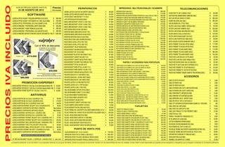 PRECIOS IVA INCLUIDO           GUÍA DE PRECIOS VIGENTE HASTA EL
                                     23 DE AGOSTO DE 2012
                                                                                                               Precios
                                                                                                              IVA Incluido
                                                                                                                                                              PERIFERICOS
                                                                                                                                       DIADEMA LOGITECH CLEAR CHAT 390 COMFORT USB(12472)(*)                  $    68.000
                                                                                                                                                                                                                                 IMPRESORAS / MULTIFUNCIONALES / SCANNERS
                                                                                                                                                                                                                            IMPRESORA EPSON FX-890(10321)(*)                                                     $ 985.000
                                                                                                                                                                                                                                                                                                                                                  TELECOMUNICACIONES
                                                                                                                                                                                                                            IMPRESORA EPSON LX300+II(10631)(*)                                                   $ 410.000     ACCESS POINT TP-LINK TL-WA500G(11318)(*)                           $    60.000
                                                     SOFTWARE                                                                          DIADEMA LOGITECH WIRELESS HEADSET H600(11404)(*)                       $    95.000
                                                                                                                                                                                                                            IMPRESORA EPSON L800 CDS/DVDS SISTEMA DE RECARGA Gtía 3 meses o 6.000 imp.(11330)(*) $ 560.000     ADAPTADOR RED 3BUMEM REMINI 150MB/USB(11596)(*)                    $    25.000
                                                                                                                                       JOYSTICK GENIUS TURBO MAXFIGHT F-17(11631)(*)                          $    23.000   IMPRESORA HP LASERJET M401N MONOCROM. 800MHZ RED E-PRINT(11812)(*)                   $ 475.000
                       LICENCIA OFFICE HOGAR Y PEQUEÑA EMPRESA 2010(12678)        $ 385.000                                                                                                                                                                                                                                    NAS D-LINK DNS-320 2 BAHIAS 3.5"(10248)(*)                         $   305.000
                                                                                                                                       LAPIZ PUNTERO BELKIN IPAD BLANCO(10949)(*)                             $    25.000   IMPRESORA HP LASERJET M401DN MONOCROM.800MHZ DUPLEX RED E-PRINT(11813)(*) $ 685.000
                       LICENCIA OFFICE HOGAR Y ESTUDIANTE 2011 MAC CAJA(12699)    $ 230.000                                                                                                                                                                                                                                    NCOMPUTING SERIE L300(11620)(*)                                    $   395.000
                                                                                                                                       MANOS LIBRES MICROSOFT LIFECHAT LX-1000(11724)(*)                      $    37.000   IMPRESORA HP LASER P1102W INALAMBRICA 18PPM(12606)(*)                                $ 190.000
                       LICENCIA OFFICE PROFESIONAL 2010 CAJA 32/64BIT(12150)      $ 1.075.000                                                                                                                               IMPRESORA HP LASERJETPRO CP1025NW COLOR(11277)(*)                                    $ 370.000     HUB USB 3BUMEN 0VAL 4 PTOS(11598)(*)                               $    10.000
                                                                                                                                       MANOS LIBRES MICROSOFT LIFECHAT LX-2000(11725)(*)                      $    45.000
                       LICENCIA WINDOWS 7 PROFESIONAL 64BITS OEM(12299)           $ 350.000                                                                                                                        65.000
                                                                                                                                                                                                                            IMPRESORA SAMSUNG ML-2160 LASER MONOCROMATICA NEGRO(11344)(*)                        $ 170.000     ROUTER D-LINK DIR-600 150MBPS 1 ANTENA(12184)(*)                   $    50.000
                                                                                                                                       MANOS LIBRES MICROSOFT LIFECHAT LX-3000(11726)(*)                      $
                       LICENCIA WINDOWS 7 HOME PREMIUM CAJA(12258)                $ 280.000                                                                                                                                 IMPRESORA SAMSUNG ML-2165W/LASER MONOCROMATICA(11392)(*)                             $ 185.000     ROUTER D-LINK DIR-657 300MBPS(11552)(*)                            $   235.000
                                                                                                                                       MICRO DIADEMA GENIUS HS-300U USB(10645)(*)                             $    35.000   IMPRESORA SAMSUNG ML-2950ND LASER NEGRO(11398)(*)                                    $ 250.000
                       LICENCIA WINDOWS 7 PROFESIONAL CAJA 32/64 BITS(12237)      $ 480.000                                            MICROFONO MANOS LIBRES GENIUS HS-04S(11176)(*)                         $    15.000                                                                                                      ROUTER D-LINK DIR-905L N300 WIRELESS(11553)(*)                     $    90.000
                                                                                                                                                                                                                            MULTIFUNCIONAL EPSON L200 RECARGA(10583)(*) O 15.000 imp.(Promoción)                 $ 400.000
                       LICENCIA WINDOWS SERVER STANDARD 2008 R2 OEM 64BITS(11190) $ 1.580.000                                          MICROFONO MANOS LIBRES GENIUS HS-04SU(12315)(*)                        $    25.000   MULTIFUNCIONAL HP DESKJET 2050 3 EN 1 USB(10098)(*)                                  $ 125.000     ROUTER LINKSYS E1200-LA 2.4GHZ(10781)(*)                           $   120.000
                                                                                                                                       MICROFONO MICROFONO GENIUS HS-05A(10785)(*)                            $    25.000   MULTIFUNCIONAL HP DESKJET 3050 USB WI-FI(10550)(*)                                   $ 135.000     ROUTER LINKSYS EA4500 GIGABIT US(11819)(*)                         $   425.000
                                                                                                                                                                                                                            MULTIFUNCIONAL HP LASER PRO400 COLOR M475DN(11557)(*)                                $ 1.560.000   SWITCH D-LINK 8 PUERTOS DES-1008A(10375)(*)                        $    28.000
                                                                                                                                       MOUSE GENIUS TRAVEL 6000X USB WIRELESS(10942)(*)                       $    25.000                                                                                        $ 170.000
                                                                                                                                                                                                                            MULTIFUNCIONAL HP OFFICEJET 4400 3 EN 1(11616)(*)
                                                                                                                                       MOUSE GENIUS X-SCROLL OPTICO PS2(11166)(*)                             $    10.000                                                                                                      SWITCH ENCORE 8 PUERTOS ENH908-NWY(10881)(*)                       $    23.000
                                                                                                                                                                                                                            MULTIFUNCIONAL HP OFFICEJET 4575 K710A 4 EN 1(11075)(*)                              $ 260.000
                                                                                                                                       MOUSE GENIUS X-SCROLL OPTICO USB(11167)(*)                             $    10.000   MULTIFUNCIONAL HP OFFICEJET PRO8600PLUS USB(11419)(*)                                $ 455.000     SWITCH TRENDNET TE100-S16G 16PTOS (10086)(*)                       $   117.000
                                                                    Con el 40% de descuento                                            MOUSE MICROSOFT 1000 2CF NEGRO(10919)(*)                               $    42.000   MULTIFUNCIONAL SAMSUNG SCX-3405F LASER MONOCROMATICA(11436)(*)                       $   355.000   SWITCH TRENDNET TE100-S24G 24PTOS(10750)(*)                        $   150.000
                                                                              ya aplicado en sus versiones                                                                                                                  MULTIFUNCIONAL SAMSUNG SCX-3405W LASER NEGRO(11193)(*)                               $ 270.000
                                                                              Antivirus e Internet Security                            MOUSE MICROSOFT 3500 WIRELESS BLUETRACK(11717)(*)                      $    52.000                                                                                                      SWITCH TRENDNET TEG-S8G GIGABIT(10385)(*)                          $   115.000
                                                                                                                                                                                                                            SCANNER GENIUS SF-600 PORTATIL(10256)(*)                                             $ 165.000
                                                                                                                                       MOUSE MICROSOFT ARC TOUCH(12595)(*)                                    $   120.000                                                                                                      SWITCH TRENDNET TEG-S16G GIGABIT(12523)(*)                         $   365.000
                                                                                                                                                                                                                            SCANNER HP SCANJET G2710(11424)(*)                                                   $ 145.000
                                                                                                                                       MOUSE MICROSOFT BLUETOOTH 5000 PC/MAC(11716)(*)                        $    87.000   SCANNER HP G2410 1200DPI(10179)(*)                                                   $ 130.000     SWITCH TRENDNET TEG-240WS GIGABIT(11649)(*)                        $   755.000
                               10 equipos 1 año      $174.000                                                                          MOUSE MICROSOFT COMFORT 4500 USB(11714)(*)                             $    42.000   SCANNER HP SCANJET G3110(11571)(*)                                                   $ 170.000     TARJETA RED D-LINK DWA-525 N 150 PCI(12684)(*)                     $    35.000
                                                                                                                                       MOUSE MICROSOFT COMFORT 6000 BLUTRACK(11666)(*)                        $    65.000   SCANNER HP 5590 DUPLEX 8PPM USB(10435)(*)                                            $ 555.000     TARJETA RED D-LINK DWA-125USB 150Mbps(12185)(*)                    $    35.000
                                                                                                                                       MOUSE MICROSOFT EXPLORER TOUCH WIRELES(11722)(*)                       $    85.000               PARTES Y ACCESORIOS PARA PORTATILES                                                    TARJETA RED ENCORE ENUWI-1XN45 150 USB(10020)(*)                   $    25.000
                                                                                                                                       MOUSE MICROSOFT OPTICAL 200 USB(11357)(*)                              $    25.000   ADAPTADOR AC HP-COMPAQ 18.5V 3.5A PLUG AGUJA(11894)(*)                          $      65.000      TARJETA RED TP-LINK TG-3468 1GB PCI EXPRESS(12157)(*)              $    25.000
                                                                                                                                       MOUSE MICROSOFT WIRED OPTICAL 100 USB(11711)(*)                        $    17.000   ADAPTADOR AC HP-COMPAQ 18.5V 3.5A PLUG AMARILLO(10522)(*)                       $      60.000      TARJETA RED TRENDNET PCI TE100-PCIWN(10810)(*)                     $    25.000
                                                                          1 equipo     1 año                                           MOUSE MICROSOFT WIRED COMPACT 100 USB(11713)(*)                             17.000                                                                                   $      50.000
                                                                                                                                                                                                              $             ADAPTADOR AC PORTATIL SONY AC16V/8(11053)(*)                                                       TARJETA RED TRENDNET PCI 1GB TEG-PCITXR(10799)(*)                  $    35.000
                                                                                                      $55.000                                                                                                               BASE REFRIGERANTE STAND 3 VENTILADORES + 4USB(10539)(*)                         $      27.000
                                                                                                                                       MOUSE MICROSOFT WIRELESS 5000 BLUETRACK(11715)(*)                      $    62.000                                                                                                      TARJETA RED TRENDNET TEW623PI 300MB PCI TRES ANTENAS(10376)(*)     $    85.000
                                                                         Para los primeros 50 compradores que adquieran la versión                                                                                          BASE REFRIGERANTE STAR ALUMINIO EXTREME(10224)(*)                               $      20.000
                                                                                      Antivirus 10 equipos o 5 equipos
                                                                         obtienen Kaspersky Mobile Security para proteger su celular
                                                                                                                                       PARLANTES GENIUS SP-S110 120W NEGRO(11233)(*)                          $    15.000   BASE REFRIGERANTE TARGUS PA248U-05 NEGRO(10508)(*)                              $      32.000
                          5 equipos 1 año
                                            $96.000                                                                                    PARLANTES GENIUS SW-2.1 355 RMS 10WATT(10648)(*)                       $    50.000   DISCO DURO DE 320GB TOSHIBA SATA2 5400RPM 8MB PORTATIL(10380)(*)                $     150.000                                ACCESORIOS
                                                                Los anteriores productos son actualizables a la versión 2012
                                                                                                                                       PARLANTES GENIUS SW-HF5.1 5050 150WAT(10798)(*)                        $   240.000   DISCO DURO DE 500GB SEAGATE SATA2 5400RPM 8MB PORTATIL(10554)(*)                $     180.000
                                                                                                                                                                                                                            FUNDA PARA PORTATIL 10"(12532)                                                  $      10.000
                                                                                                                                                                                                                                                                                                                               CABLE DE DATOS SATA(10547)                                         $     3.000
                                            PROMOCION KASPERSKY                                                                        PARLANTES LOGITECH Z-313 RMS 25WATTS(10737)(*)                         $    85.000   FUNDA 11" PORTATIL(11304)                                                       $      15.000      CABLE DE PODER(11480)                                              $     2.000
                                                                                                                                       PARLANTES LOGITECH LS21 2.1 7WATTS(12226)(*)                           $    65.000   FUNDA MALETIN GENIUS G-S1400 14"(10667)                                         $      22.000      CABLE DE PODER SATA(10247)                                         $     3.000
                       LICENCIA KASPESKY ANTIVIRUS 2011 5USU (Disp. 50 Unid.)(Gratis Kaspersky Mobile)(11501) $ 96.000
                                                                                                                                       PARLANTES LOGITECH Z-506 5.1 75W(11578)(*)                             $   155.000   FUNDA PARA PORTATIL 14/15"(12480)                                               $      18.000
                       LICENCIA KASPESKY ANTIVIRUS 2011 10USU (Disp. 50 Unid.)(Gratis Kaspersky Mobile)(11506) $ 174.000                                                                                                                                                                                    $      10.000
                                                                                                                                                                                                                                                                                                                               CABLE EXTENSION USB 2.0 (6FT)1.8MTS BLISTER(10336)                 $     3.000
                                                                                                                                                                                                                            GUAYA CON CLAVE PARA PORTATIL(11251)
                       LICENCIA KASPESKY INTERNET SECURITY 2011 1USU (Disp. 21 Unid.)(11511)                   $ 55.000                TABLA WACOM BAMBOO CAPTURE CTH470L(10652)(*)                           $   240.000                                                                                                      CABLE EXTENSION USB 2.0(10FT) 3.0MTS(10136)                        $     3.000
                                                                                                                                                                                                                            GUAYA CON LLAVE PARA PORTATIL(11117)                                            $       8.000
                                                                                                                                       TABLA WACOM BAMBOO CONNECT CTL470L(10653)(*)                           $   150.000   GUAYA CON CLAVE TARGUS PA410U(12546)(*)                                         $      45.000      CABLE HDMI/HDMI 6FT(1.8MTS)BOLSA(10985)                            $    10.000
                                                            ANTIVIRUS                                                                  TECLADO GENIUS KB06XE PS2 NEGRO(10842)(*)                              $    12.000   MEMORIA DDR2 - 2GB KINGSTON 667MHZ PORTATIL(10111)(*)                           $      90.000
                                                                                                                                                                                                                                                                                                                               CABLE HDMI/HDMI 10FT(3.0MTS)BOLSA(12694)                           $    15.000
                                                                                                                                       TECLADO GENIUS KB06XE USB NEGRO(11437)(*)                              $    15.000   MEMORIA DDR2 - 2GB KINGSTON 800MHZ PORTATIL(11683)(*)                           $      80.000
                       LICENCIA NORTON 360 V6.0 CAJA 3 USUARIOS(11155)                                          $     100.000                                                                                               MEMORIA DDR3 - 4GB KINGSTON 1333MHZ PORTATIL(11105)(*)                          $      70.000      CABLE IMPRESORA USB 2.0 1.8MTS6FT(10200)                           $     2.000
                                                                                                                                       TECLADO MICROSOFT 200/USB(11875)(*)                                    $    27.000
                       LICENCIA NORTON 360 V6.0 CAJA 5 USUARIOS(12616)                                          $     210.000                                                                                               MOUSE GENIUS MICRO TRAVELER MINI GRIS(11874)(*)                                 $      15.000      CABLE SPLITER DE 1 SATA A 3 SATA(10531)(*)                         $    20.000
                                                                                                                $     348.000          TECLADO MICROSOFT COMFORT CURVE 3000(11723)(*)                         $    45.000   MOUSE GENIUS MICRO TRAVELER MINI NEGRO(11873)(*)                                $      15.000
                       LICENCIA NORTON 360 V6.0 10 USUARIOS CAJA(11549)                                                                                                                                                                                                                                                        CABLE UTP CATEGORIA 5E QPCOM QP-65804A CALIBRE 25 X 1 MTS(10953)   $       950
                       LICENCIA NORTON INTERNET SECURITY 2012 3 USUARIOS(10757)                                 $      90.000          TECLADO NUMERICO GENIUS NOMPAD I110(10503)(*)                          $    15.000
                                                                                                                                                                                                                                                               TARJETAS                                                        CABLE VIDEO VGA 1.8MTS(10828)                                      $    10.000
                       LICENCIAMIENTO CORPORATIVO ANTIVIRUS SYMANTEC                                             Bajo Solicitud        TECLADO MICROSOFT NATURAL ERGO 4000(11523)(*)                          $    85.000
                                                                                                                                                                                                                            TARJETA PCI PARALELO(11060)(*)                                                  $    30.000        CABLE VIDEO VGA 3.0MTS(10FT)(11830)                                $    13.000
                       LICENCIAMIENTO CORPORATIVO ANTIVIRUS MCAFEE                                               Bajo Solicitud        TECLADO THERMALTAKE USB ESPORTS CHALLENGER GAMING ESPAÑOL(11811)(*) $       90.000
                                                                                                                                                                                                                            TARJETA PCI USB 2.0 4 PUERTOS(10759)(*)                                         $    15.000        CABLE USB A PARALELO TU-P1284 TRENDNET(11038)(*)                   $    37.000
                       LICENCIA KASPERSKY ANTIVIRUS 2012 1 USUARIO(11399)                                       $      57.000          TECLADO THERMALTAKE (10 MACRO TECLAS) USB ESPORTS CHALLENGER(11823)(*) $   160.000   TARJETA SONIDO GENIUS 5.1(10812)(*)                                             $    27.000        CONECTOR RJ45 (11242)                                              $       350
                       LICENCIA KASPERSKY ANTIVIRUS 2012 3 USUARIOS(11400)                                      $      94.000          TECLADO + MOUSE GENIUS KM200 PS/2(12560)(*)                            $    25.000   TARJETA VIDEO EVGA GTX580 3GB GDDR5(10921)(*)                                   $ 1.390.000
                                                                                                                                                                                                                                                                                                                               FORROS Y PAD MONITOR 19"WIDESCRE(11071)                            $     8.000
                       LICENCIA KASPERSKY INTERNET SECURITY 2012 3 USUARIOS(11447)                              $     147.000          TECLADO + MOUSE GENIUS SLIMSTAR C110 USB(12884)(*)                     $    23.000   TARJETA VIDEO GIGABYTE GT440 2GB DDR3 PCI-EXP(11760)(*)                         $   205.000
                                                                                                                                                                                                                                                                                                                               KIT DE LIMPIEZA OFI CLEAN(10042)                                   $    23.000
                       LICENCIA KASPERSKY INTERNET SECURITY 2012 5 USUARIOS(10702)                              $     225.000          TECLADO + MOUSE LOGITECH MK260 WIRELESS(10687)(*)                      $    55.000   TARJETA VIDEO GIGABYTE GT640 2GB DDR3 OC PCI-EXP(11757)(*)                      $   300.000
                       LICENCIA KASPERSKY ONE 5 DISPOSITIVOS MAC Y WINDOWS(11790)                               $     220.000                                                                                               TARJETA VIDEO GIGABYTE GTX550 Ti 1GB GDDR5 OC PCI-EXP(11474)(*)                 $   360.000        LECTOR DE MEMORIAS INTERNO(10258)(*)                               $     8.000
                                                                                                                                       TECLADO + MOUSE MICROSOFT DESKTOP 600(12077)(*)                        $    65.000
                       LICENCIA KASPERSKY PURE TOTAL SECURITY 3PCS(10196)                                       $     150.000                                                                                               TARJETA VIDEO GIGABYTE HD5450 1GB DDR3 PCI-EXP(11766)(*)                        $   105.000        PAD MOUSE CON DESCANSAMANOS GEL(10044)                             $     8.000
                                                                                                                                       TECLADO + MOUSE MICROSOFT DESKTOP 800 WIRELESS(10916)(*)               $    70.000
                       LICENCIA KASPERSKY SMALL OFFICE SECURITY 10 PCS 1 SER(10481)                             $     390.000                                                                                               TARJETA VIDEO GIGABYTE HD6450 1GB DDR3 PCI-EXP(11764)(*)                        $   115.000        PAD KEYBOARD GEL STAR TL-K-006(11221)                              $    18.000
                       LICENCIA MCAFEE INTERNET SECURITY 3 USUARIOS 2012(10581)                                 $      80.000                           PUNTO DE VENTA POS                                                  TARJETA VIDEO GIGABYTE HD6670 2GB DDR3 PCI-EXP(11763)(*)                        $   210.000        PAD MOUSE THERMALTAKE ESPORTS DASHER/SPEED EDITION(11815)          $    44.000
                                                                                                                                                                                                                            TARJETA VIDEO GIGABYTE HD7750 1GB GDDR5 OC PCI-EXP(11762)(*)                    $   300.000
                       LICENCIAMIENTO CORPORATIVO ANTIVIRUS KASPERSKY                                            Bajo Solicitud        CAJON MONEDERO SAT 119 RJ11(10453)(*)                                 $    135.000                                                                                                      PAD MOUSE THERMALTAKE WHITE-RA SPECIAL TATICS (11816)              $    50.000
                                                                                                                                                                                                                            TARJETA VIDEO GIGABYTE HD7850 2GB GDDR5 OC PCI-EXP(11761)(*)                    $   720.000
                                             PROMOCIÓN SOLO POR HOY KIT XBOX 360                                                       IMPRESORA EPSON TM-T20 TERMICA USB(10927)(*)                          $    395.000   TARJETA VIDEO GIGABYTE HD7950 3GB GDDR5 OC PCI-EXP(11758)(*)                    $ 1.025.000        PORTARETRATO VIEWSONIC 8" VFD823-50(12450)(*)                      $    95.000
                                                                                                                                       IMPRESORA EPSON TM-U220D USB MANUAL NEGRA(10338)(*)                   $    425.000   TARJETA VIDEO SAPPHIRE RADEON HD6870 1GB GDDR5(10496)(*)                        $   565.000        VENTILADOR PARA CAJA(10690)                                        $     4.000
                        KIT XBOX 360 4GB+KINECT HOLIDAY + 2 CONTROLES + 2JUEGOS(10754)(*) $ 960.000                                    IMPRESORA EPSON TM-U220PD PARALELO MANUAL(12721)(*)                   $    395.000   TARJETA VIDEO XFX RADEON HD6450 1GB DDR3(11669)(*)                              $   130.000        ENSAMBLE CON GARANTIA DE 12 MESES                                  $    25.000
                  La presente publicación no es una oferta ni una propuesta comercial, es una guía informativa, donde los productos en promoción cuentan con una disponibilidad de cinco (5) unidades. Compu Greiff no será responsable por aquellos errores tipográficos o fotográficos que se llegasen a presentar en la presente publicación.
 